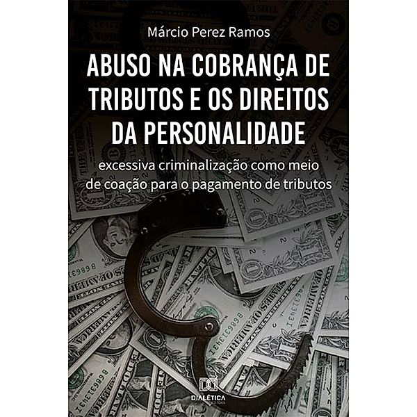 Abuso na cobrança de tributos e os direitos da personalidade, Márcio Perez Ramos