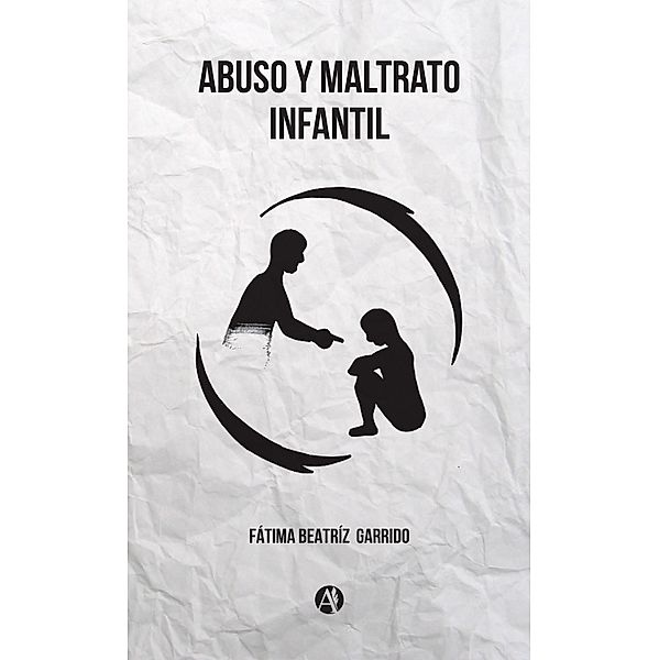 Abuso y maltrato infantil, Fátima Beatriz Garrido