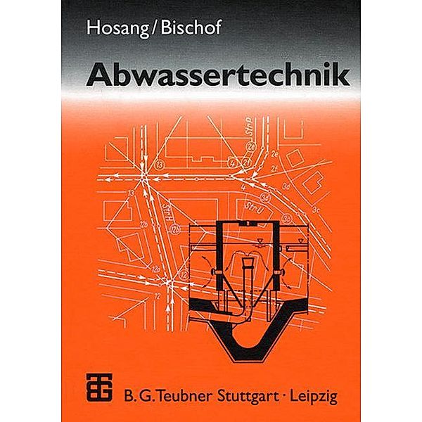 Abwassertechnik, Wilhelm Hosang, Wolfgang Bischof