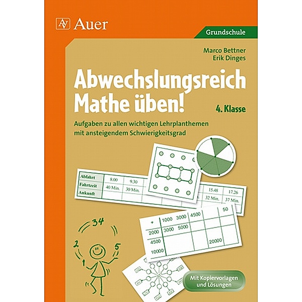 Abwechslungsreich Mathe üben, 4. Klasse, Marco Bettner, Erik Dinges
