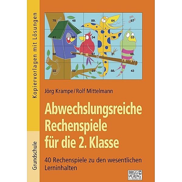 Abwechslungsreiche Rechenspiele für die 2. Klasse, Jörg Krampe, Rolf Mittelmann