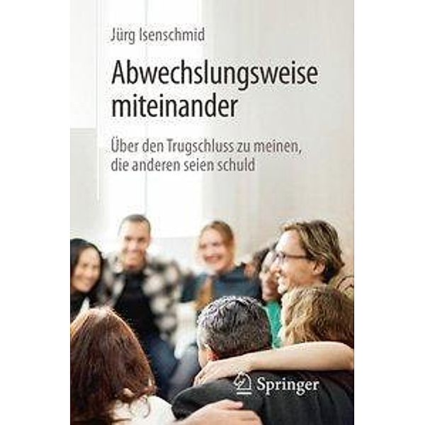 Abwechslungsweise miteinander, Jürg Isenschmid