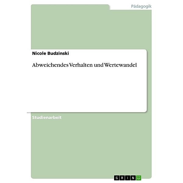 Abweichendes Verhalten und Wertewandel, Nicole Budzinski