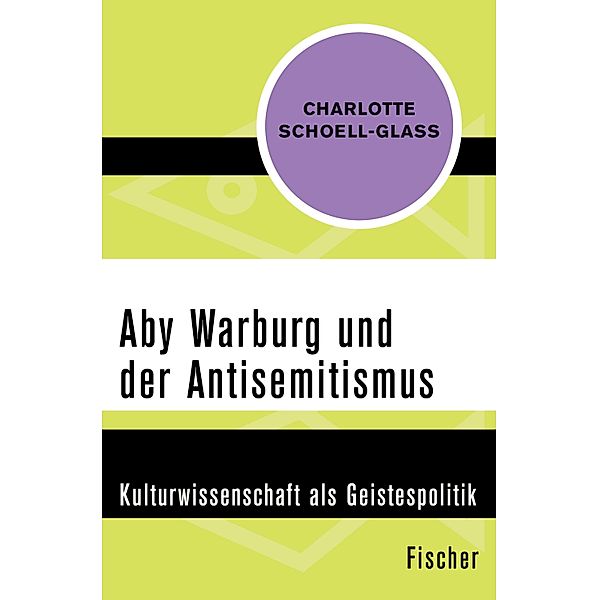 Aby Warburg und der Antisemitismus, Charlotte Schoell-Glass