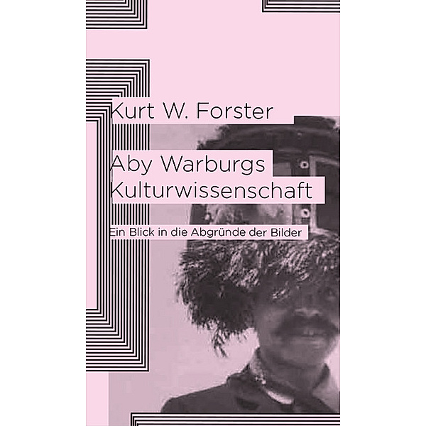 Aby Warburgs Kulturwissenschaft, Kurt W. Forster