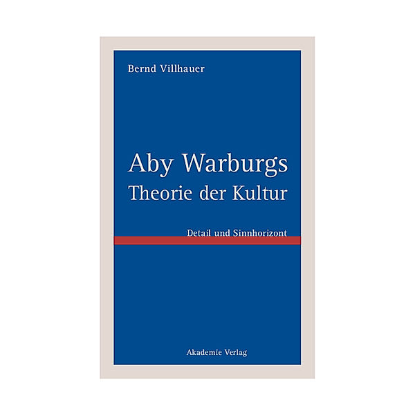Aby Warburgs Theorie der Kultur, Bernd Villhauer