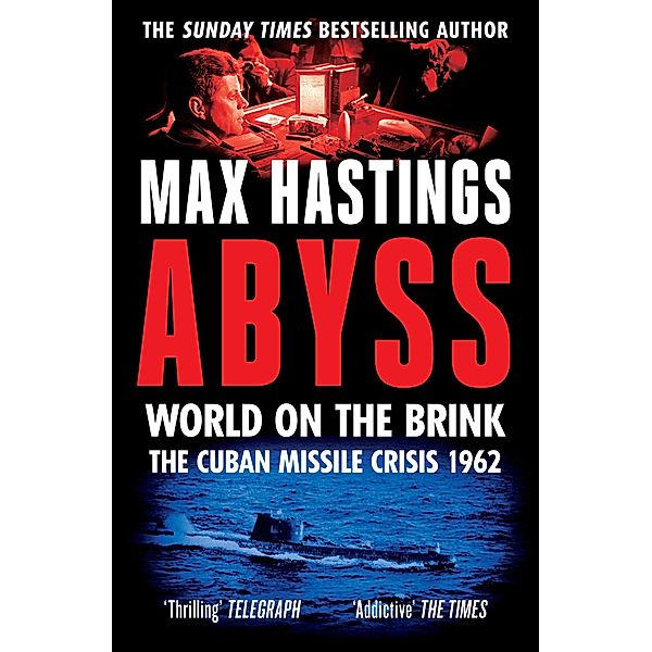 Abyss, Max Hastings