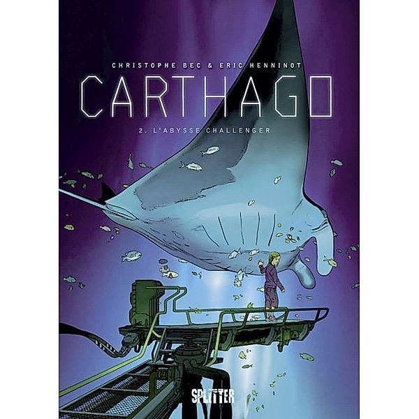 Abyss Challenger / Carthago Bd.2, Christophe Bec, Éric Henninot