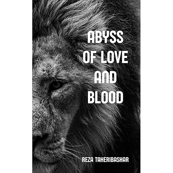 Abyss Of Love And Blood, Reza Taheribashar