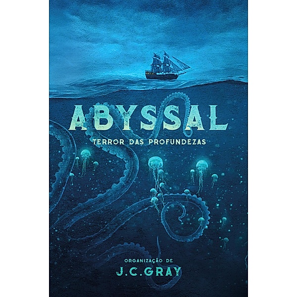 Abyssal, J. C. Gray