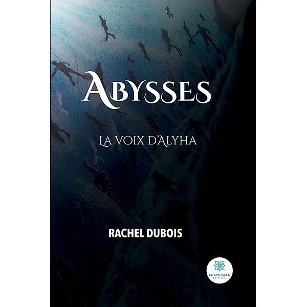 Abysses, Rachel Dubois