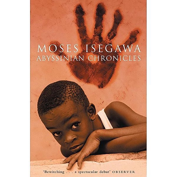 Abyssinian Chronicles, Moses Isegawa