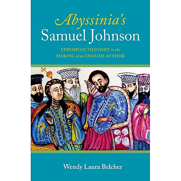Abyssinia's Samuel Johnson, Wendy Laura Belcher