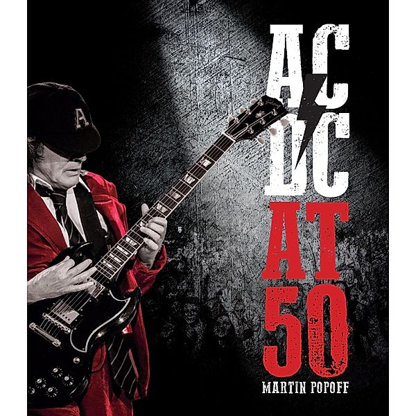 AC/DC at 50, Martin Popoff