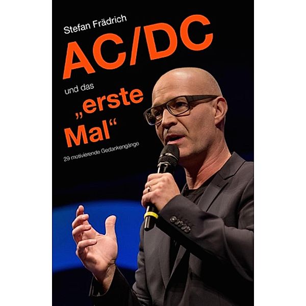 AC/DC und das erste Mal, Stefan Frädrich