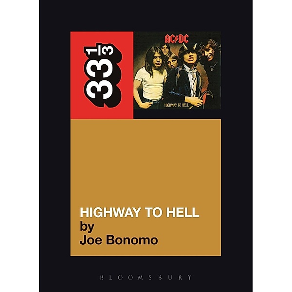 AC DC's Highway To Hell / 33 1/3, Joe Bonomo
