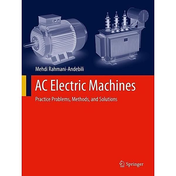 AC Electric Machines, Mehdi Rahmani-Andebili