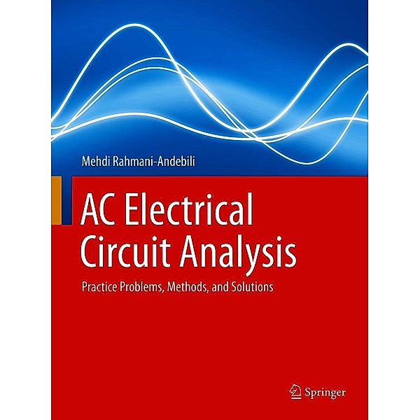 AC Electrical Circuit Analysis, Mehdi Rahmani-Andebili