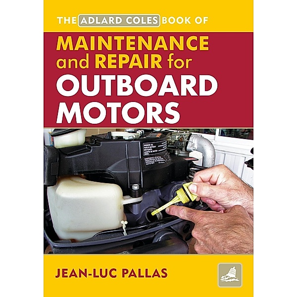 AC Maintenance & Repair Manual for Outboard Motors, Jean Luc Pallas