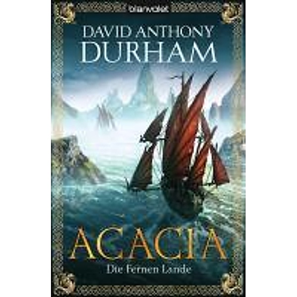 Acacia Trilogie Band 2: Die Fernen Lande, David Anthony Durham