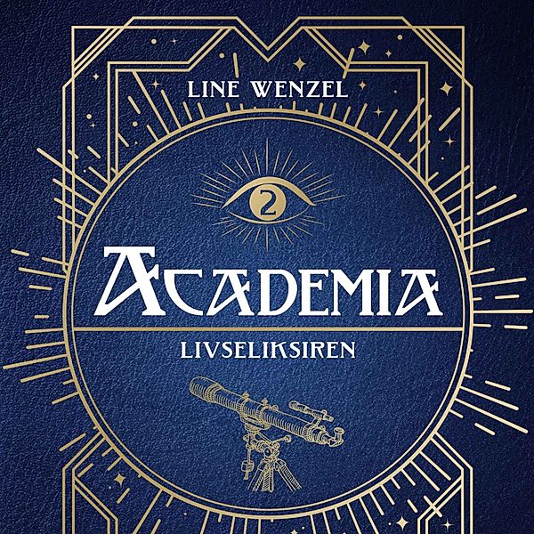 Academia - 2 - Academia #2: Livseliksiren, Line Wenzel