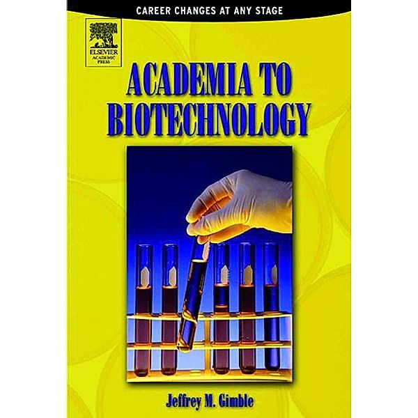 Academia to Biotechnology, Jeffrey M Gimble