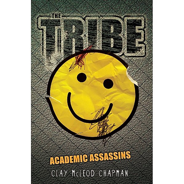 Academic Assassins / A Tribe Novel Bd.3, Clay McLeod Chapman