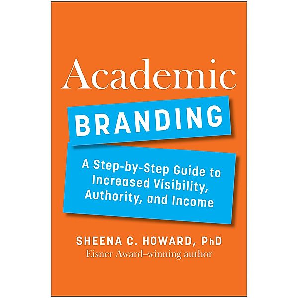 Academic Branding, Sheena Howard