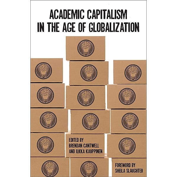 Academic Capitalism in the Age of Globalization