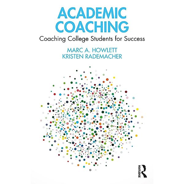 Academic Coaching, Marc A. Howlett, Kristen Rademacher