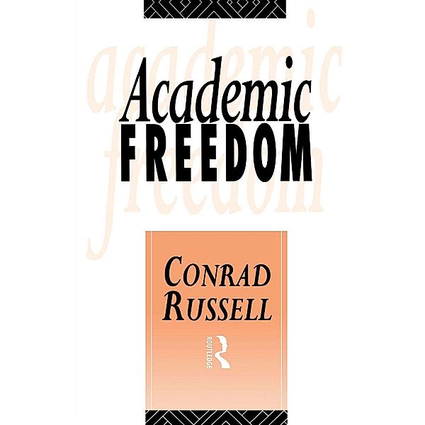 Academic Freedom, Conrad Russell