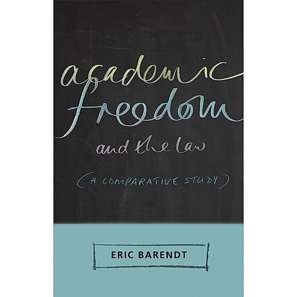 Academic Freedom and the Law, Eric Barendt