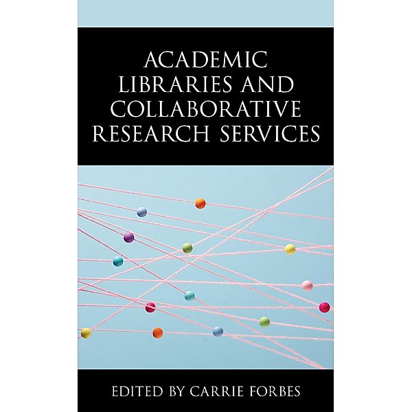 Academic Libraries and Collaborative Research Services