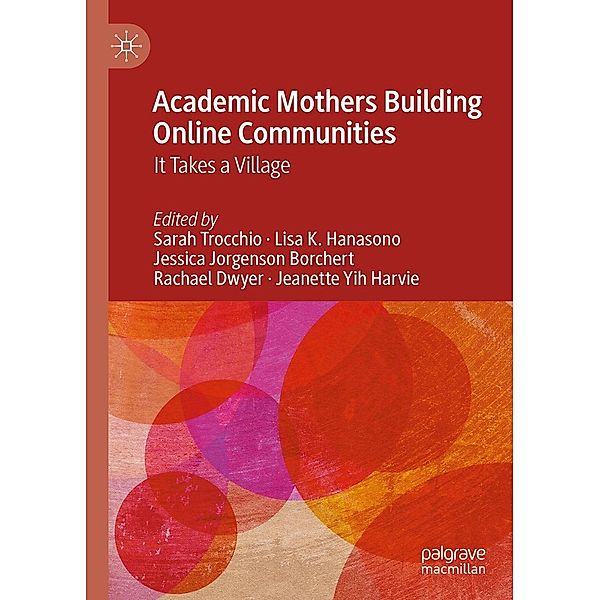 Academic Mothers Building Online Communities / Progress in Mathematics