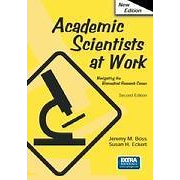 Academic Scientists at Work, Jeremy Boss, Susan Eckert