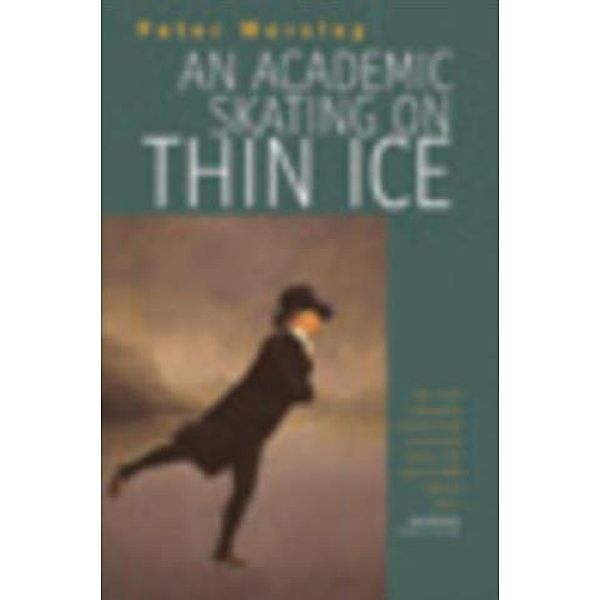Academic Skating on Thin Ice, Peter Worsley