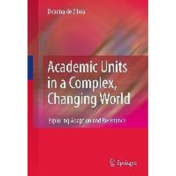 Academic Units in a Complex, Changing World, Deanna De Zilwa