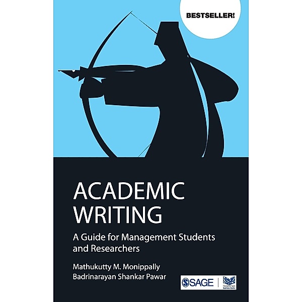 Academic Writing: A Guide for Management Students and Researchers, Mathukutty M. Monippally, Badrinarayan Shankar Pawar
