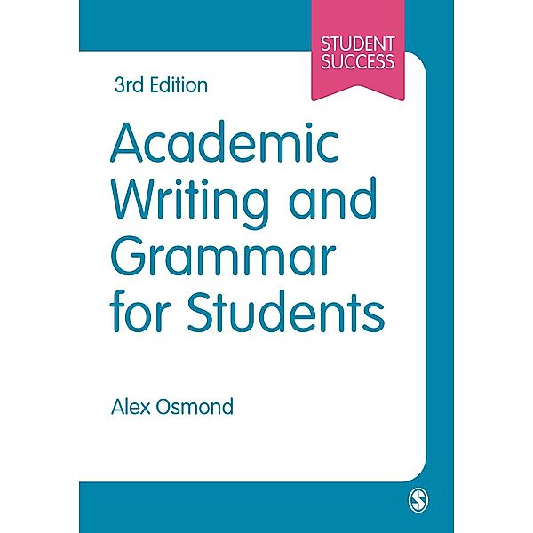 Academic Writing and Grammar for Students / Student Success, Alex Osmond