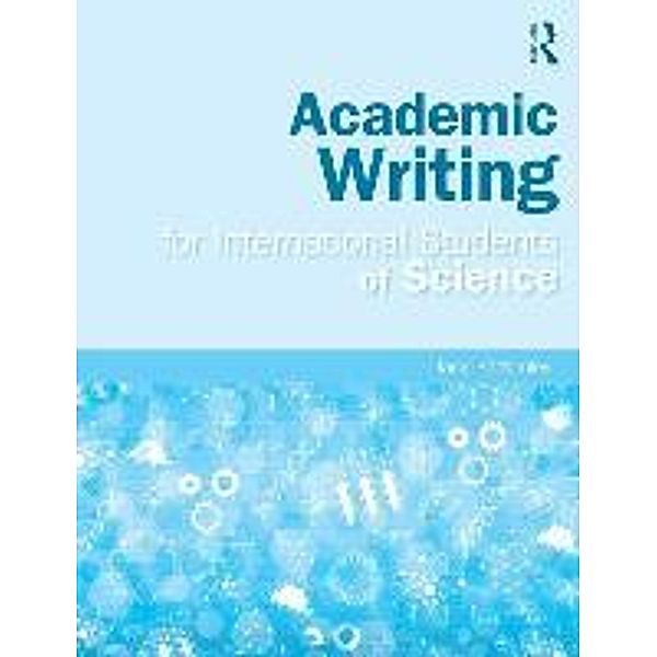 Academic Writing for International Students of Science, Jane Bottomley