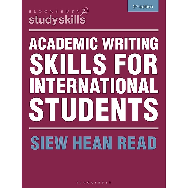 Academic Writing Skills for International Students / Bloomsbury Study Skills, Siew Hean Read
