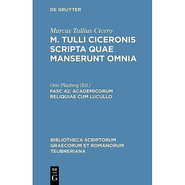 Academicorum reliquiae cum Lucullo / Bibliotheca scriptorum Graecorum et Romanorum Teubneriana, Marcus Tullius Cicero