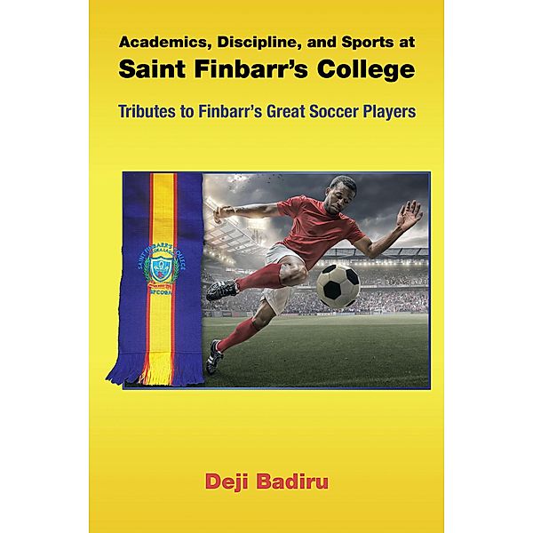 Academics, Discipline, and Sports at Saint Finbarr's College, Deji Badiru