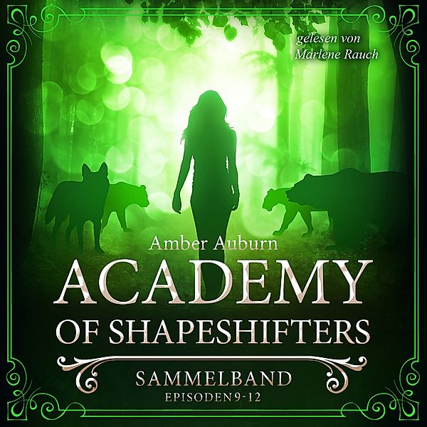 Academy of Shapeshifters Sammelbände - 3 - Academy of Shapeshifters - Sammelband 3, Amber Auburn