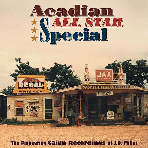 Acadian All Star Special The Pioneering Cajun Rec, Willie Nelson