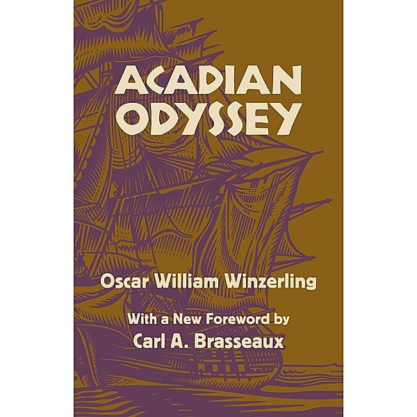 Acadian Odyssey, Oscar W. Winzerling