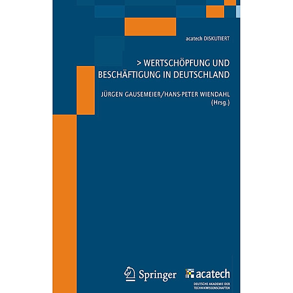 acatech DISKUTIERT / Wertschöpfung und Beschäftigung in Deutschland