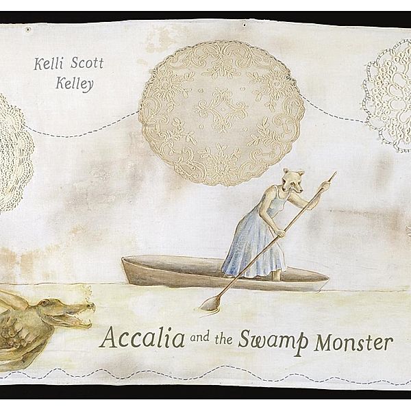 Accalia and the Swamp Monster, Kelli Scott Kelley