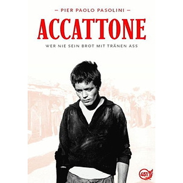 Accattone - Wer nie sein Brot mit Tränen ass, Pier Paolo Pasolini