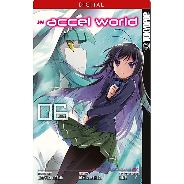 Accel World 06 / Accel World Bd.6, Reki Kawahara, Hiroyuki Aigamo, Hima